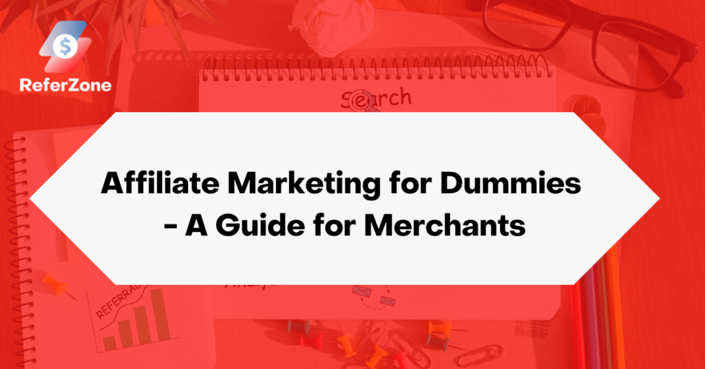 Affiliate-Marketing-for-Dummies-A-Guide-for-Merchants